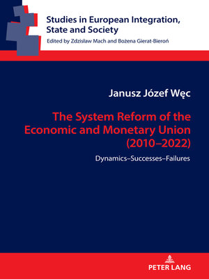 cover image of The System Reform of the Economic and Monetary Union (2010-2022)